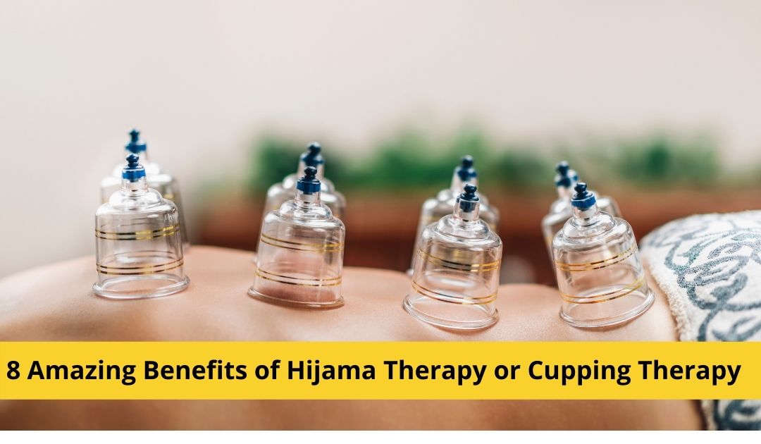 8 Amazing Benefits of Hijama Therapy or Cupping Therapy - Instacare