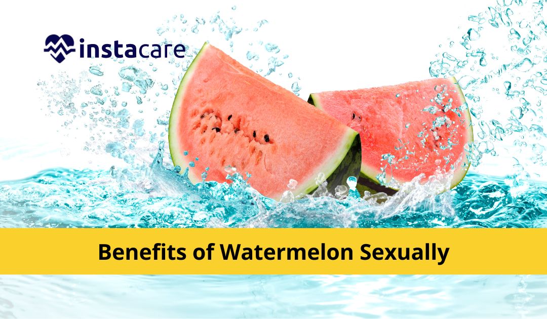 9 Benefits Of Watermelon Sexually