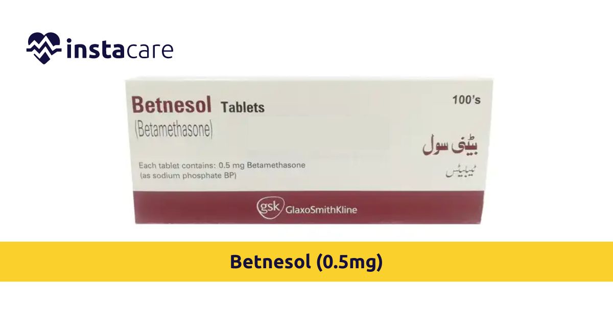 Picture of All You Must Know About Betnesol 05mg - Importance Risks Benefits