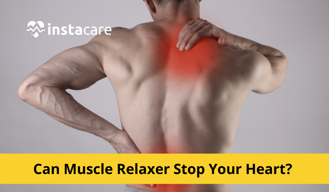 Can Muscle Relaxer Stop Your Heart?