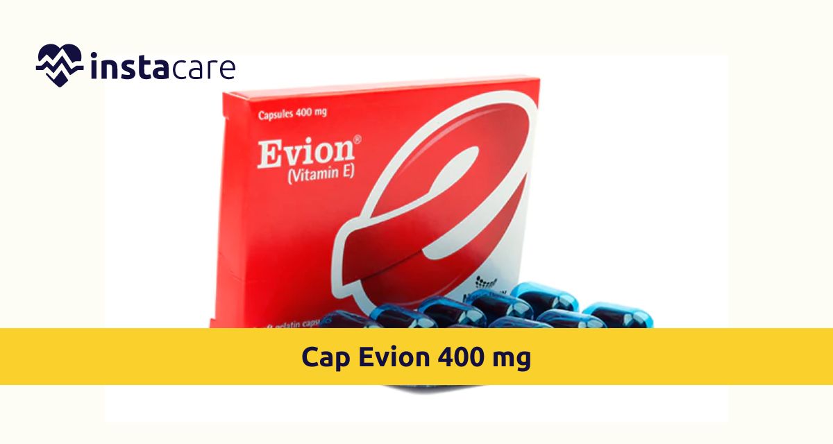 Picture of What Do You Need To Know About Cap Evion 400 mg