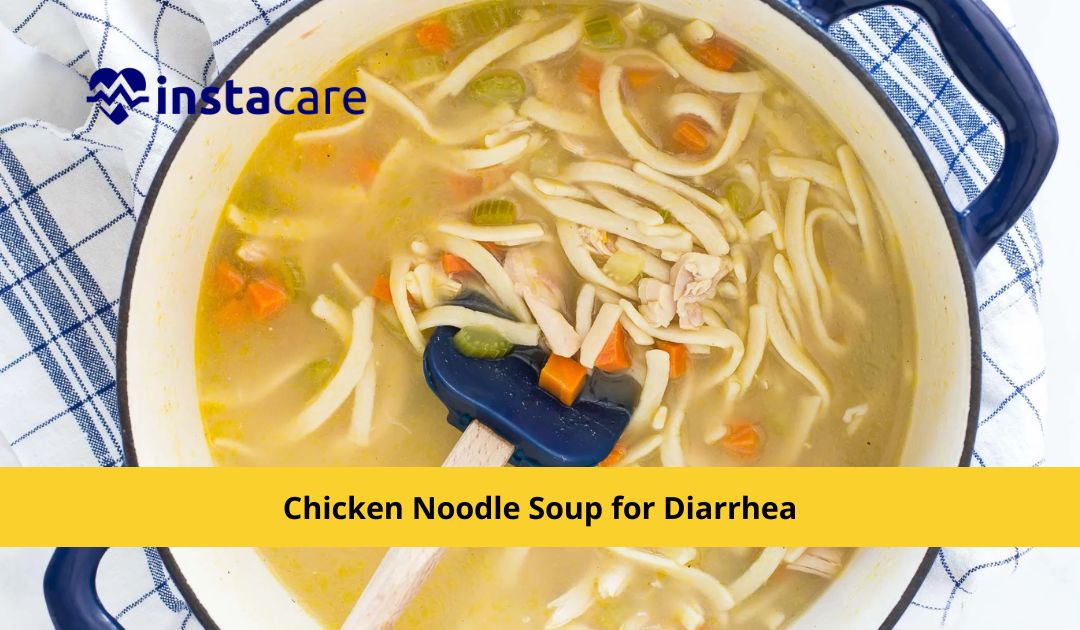 Is Chicken Noodle Soup Good for Diarrhea