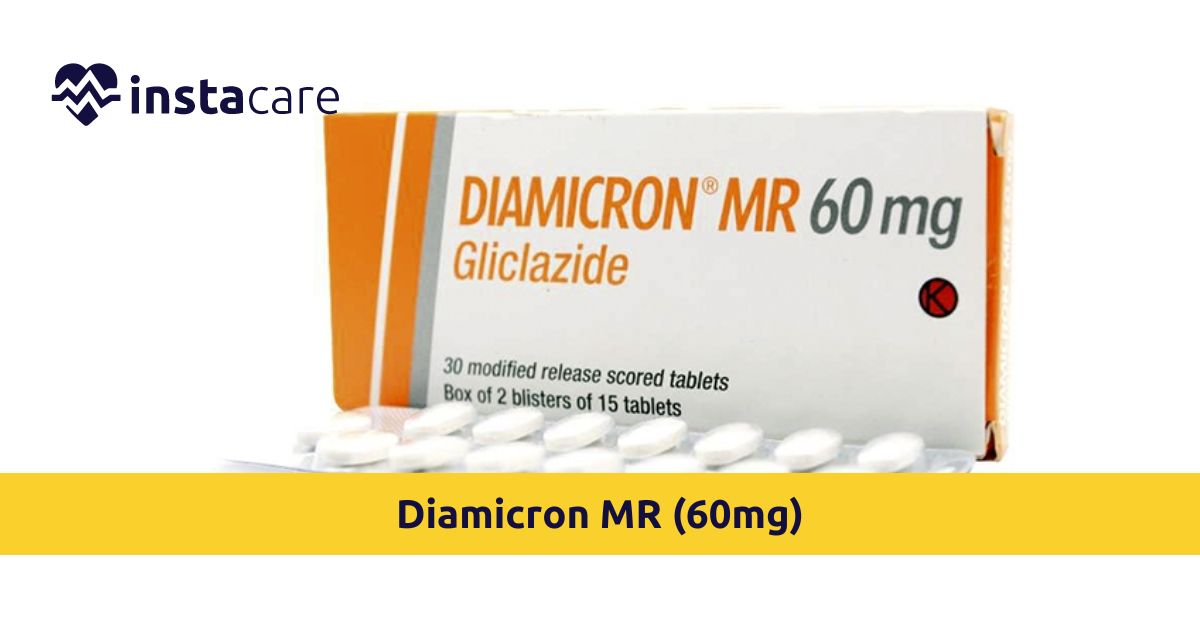 Picture of What You Should Be Knowing About Diamicron MR 60mg