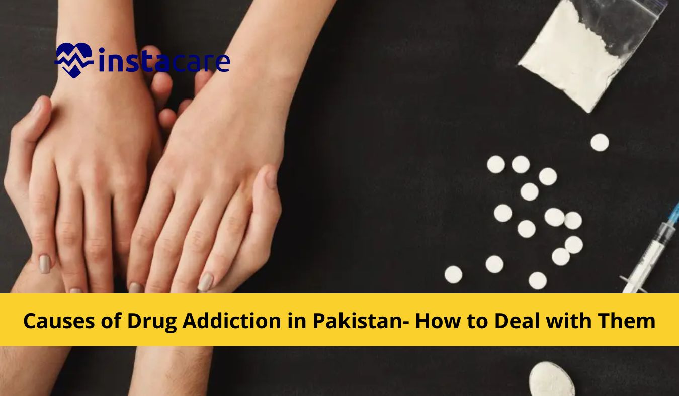 Picture of Causes of Drug Addiction in Pakistan- How to Deal with Them