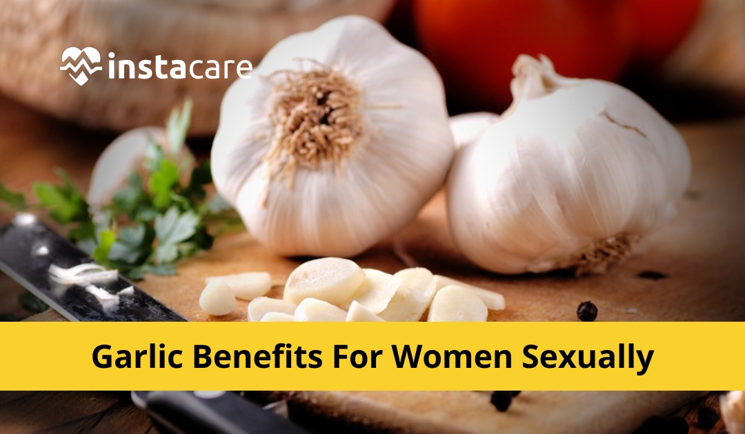 9 Amazing Garlic Benefits For Women Sexually