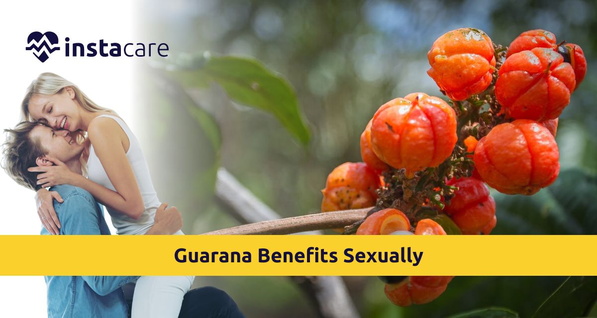 Picture of What Are Various Guarana Benefits Sexually This Year