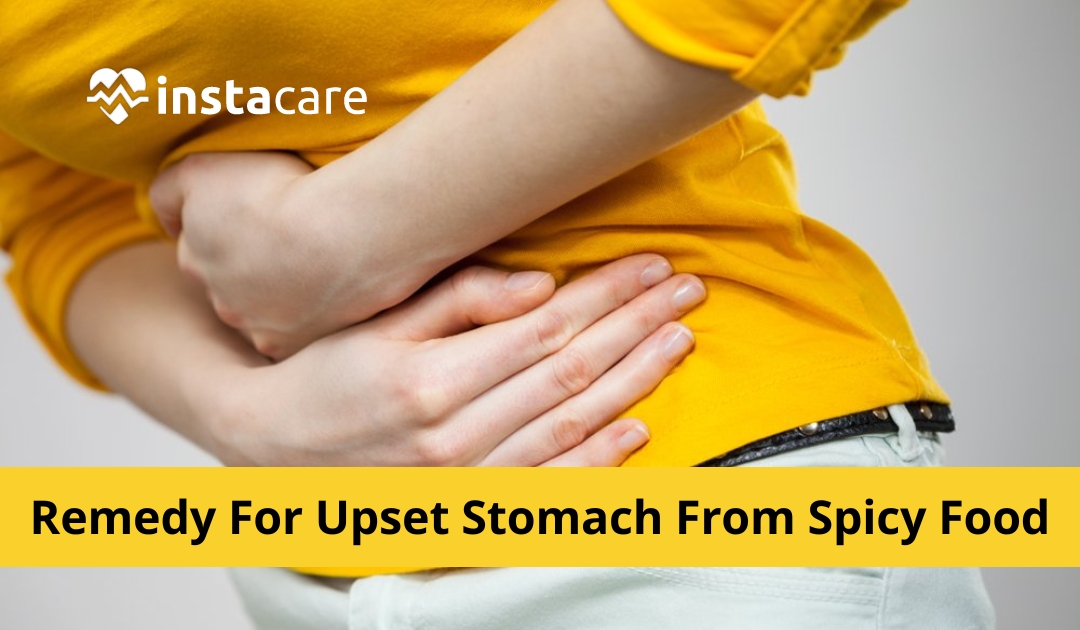 Home Remedy For Upset Stomach From Spicy Food