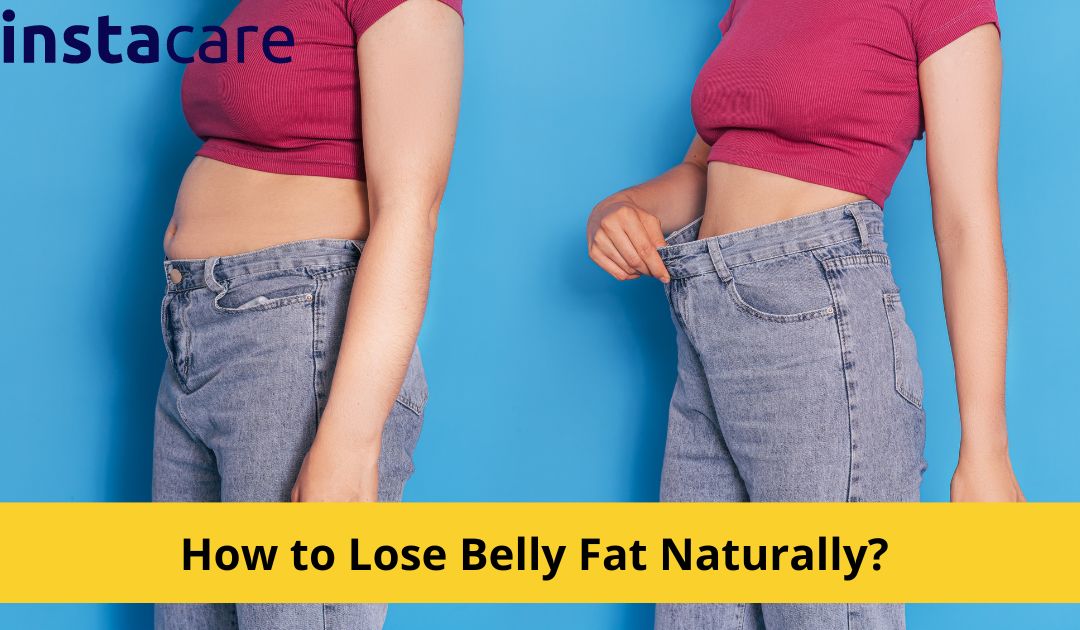 How to Lose Belly Fat Naturally? 6 Important Facts to Know