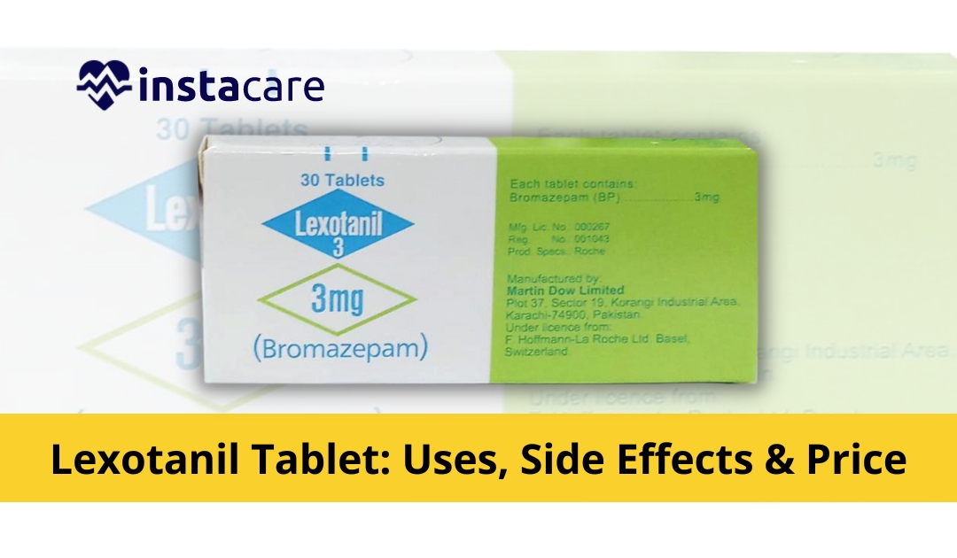 Picture of Lexotanil - Uses Side Effects And Price in Pakistan
