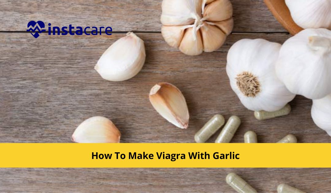 How To Make Viagra With Garlic