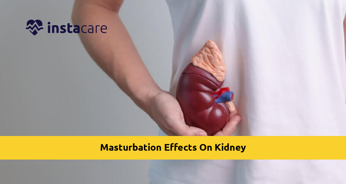 What Is The Masturbation Effects On Kidney