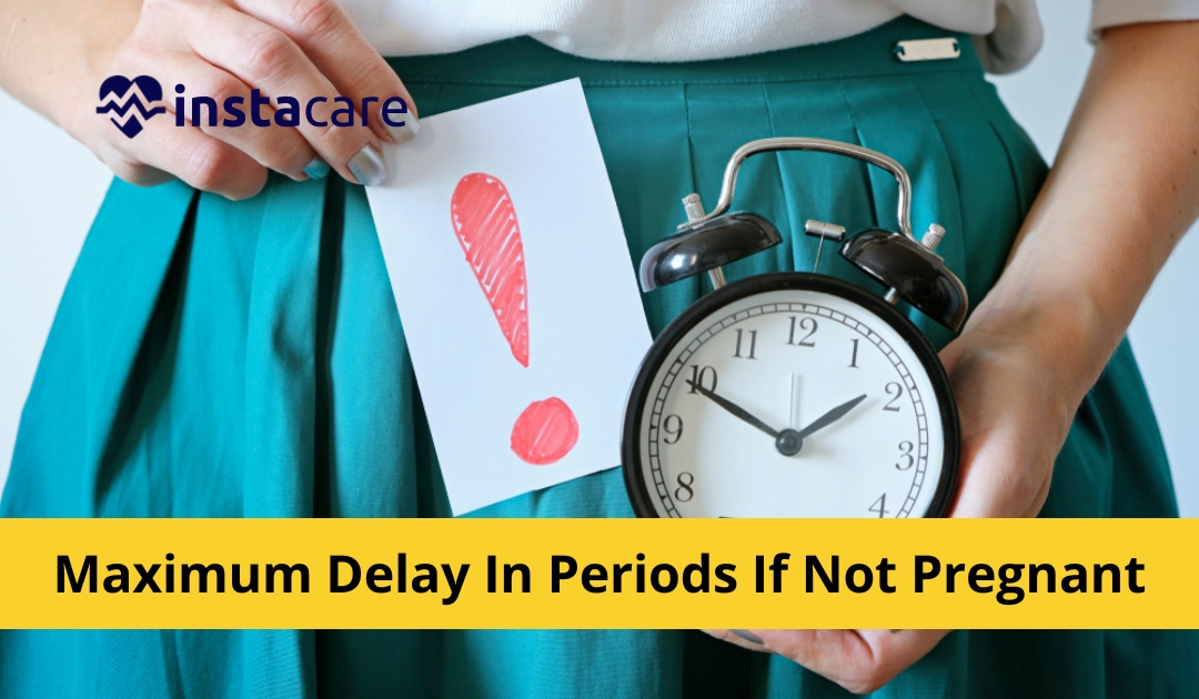 Picture of Maximum Delay In Periods If Not Pregnant 8 Reasons