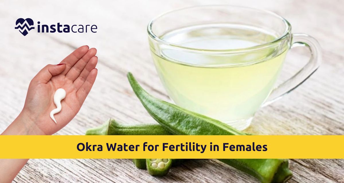 Is Okra Water For Fertility in Females Beneficial