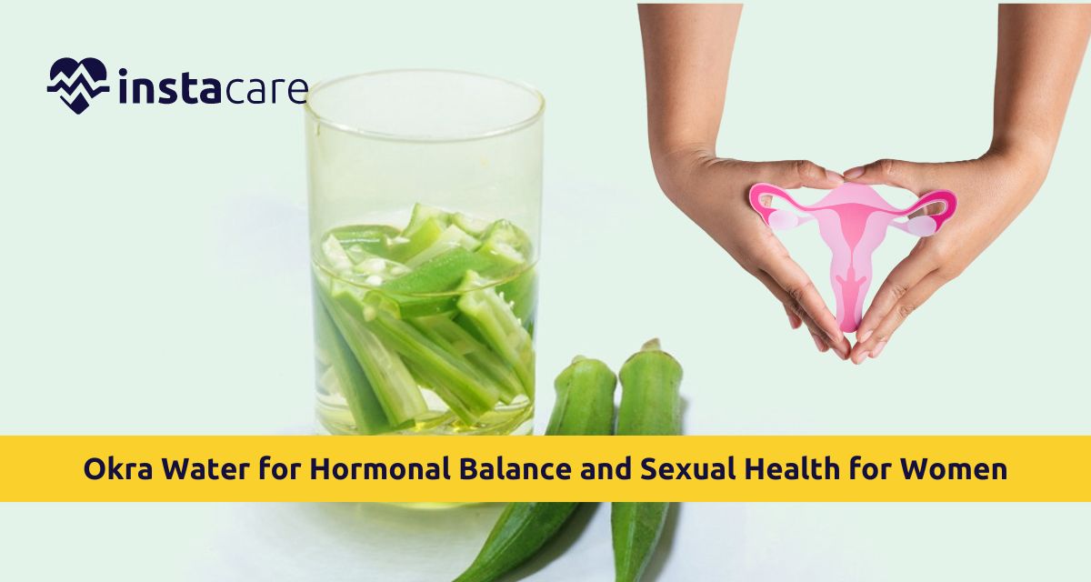 Picture of The Role of Okra Water in Hormonal Balance and Sexual Health for Women