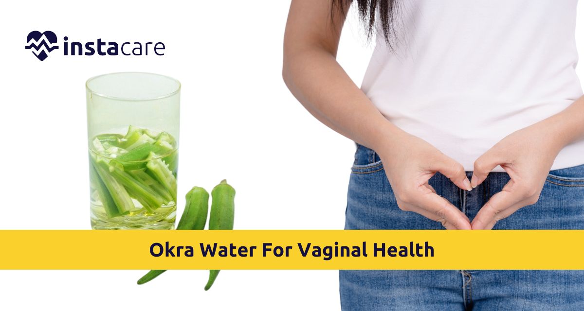 7 Amazing Benefits Of Using Okra Water For Vaginal Health