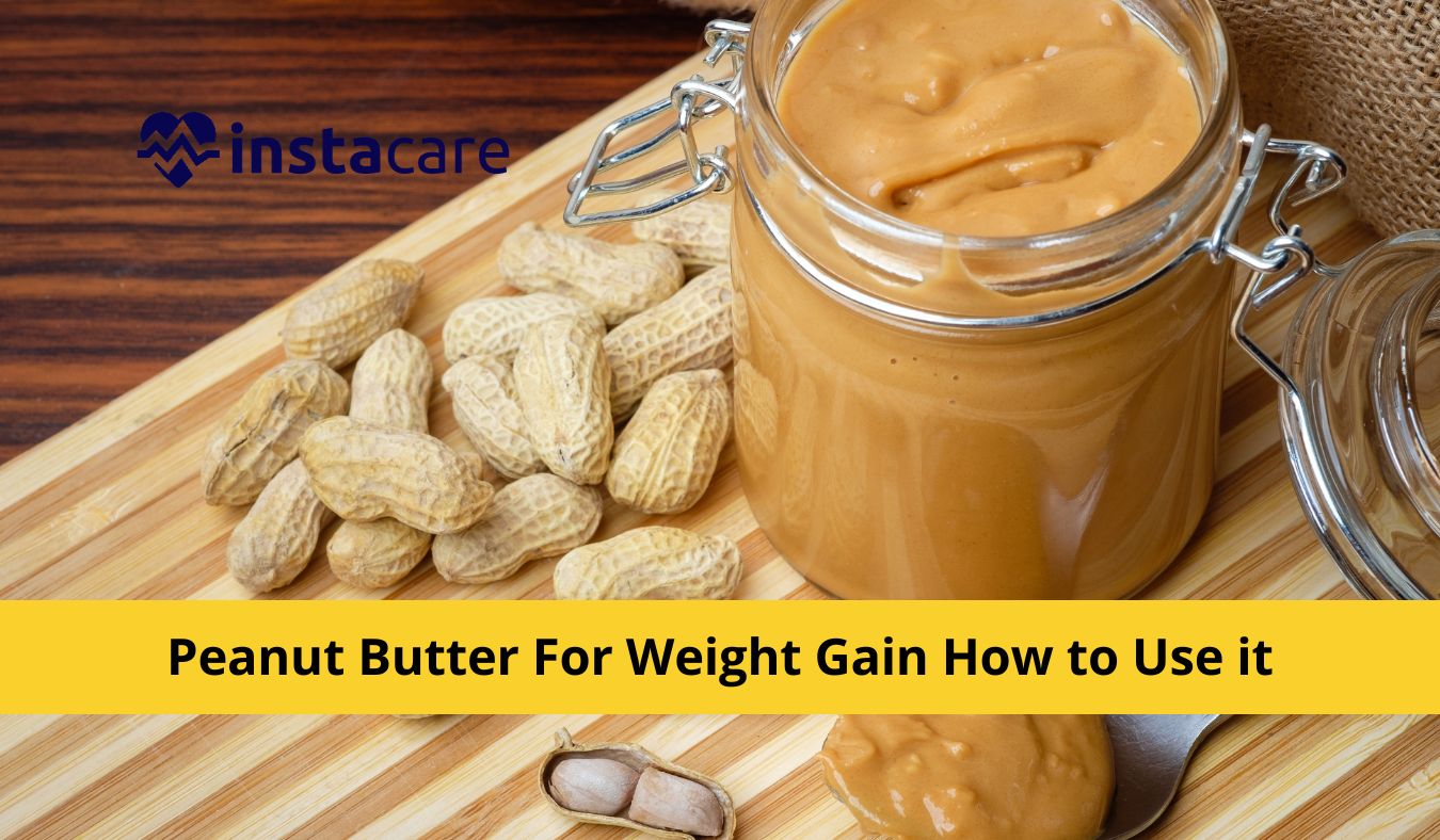 Peanut Butter For Weight Gain pic photo