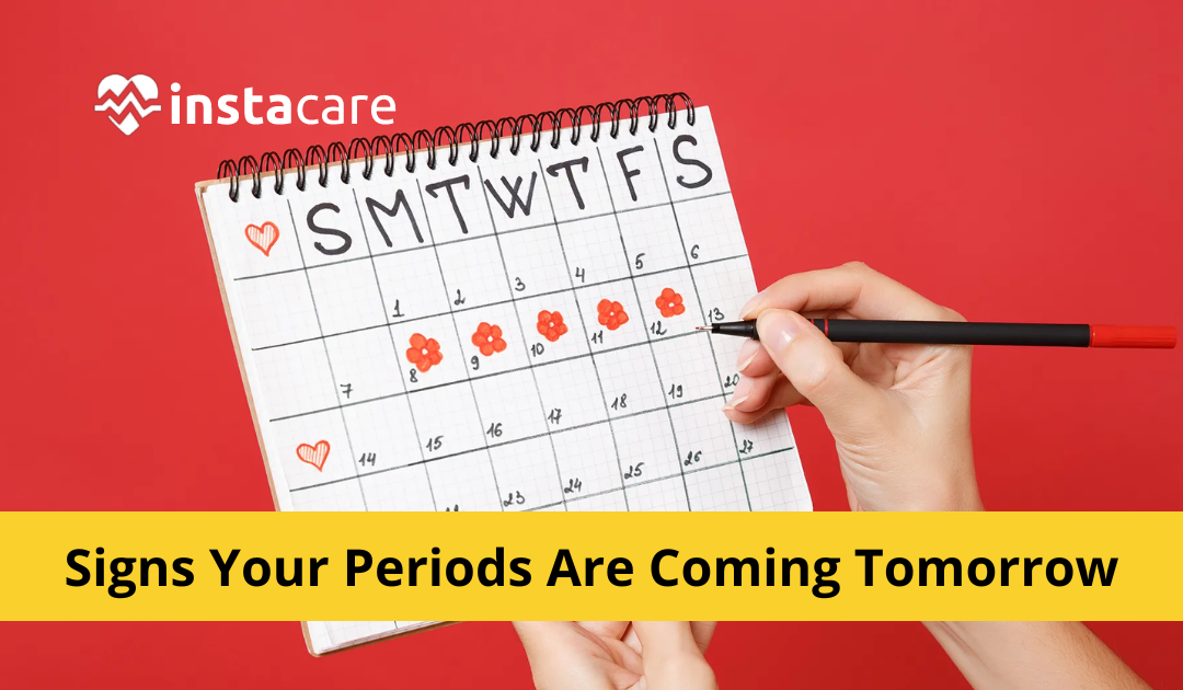  Signs Your Period Is Coming Tomorrow 