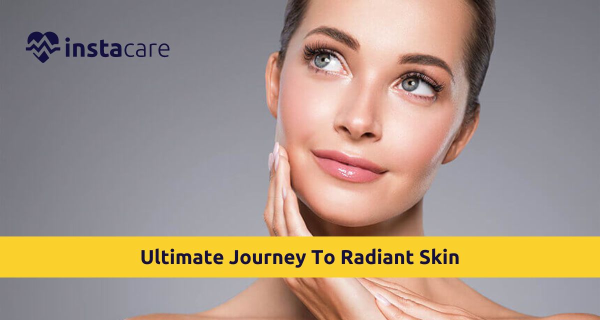 Picture of What Are The Steps Involved In The Ultimate Journey To Radiant Skin