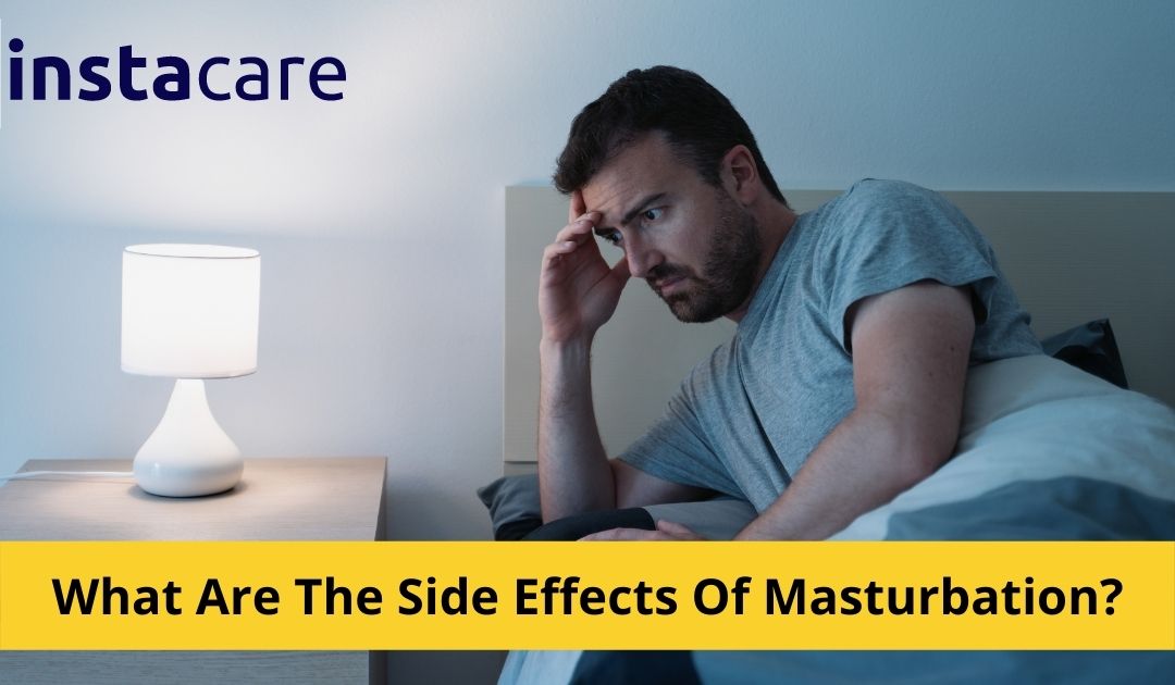 What Are The Side Effects Of Masturbation? How To Overcome?