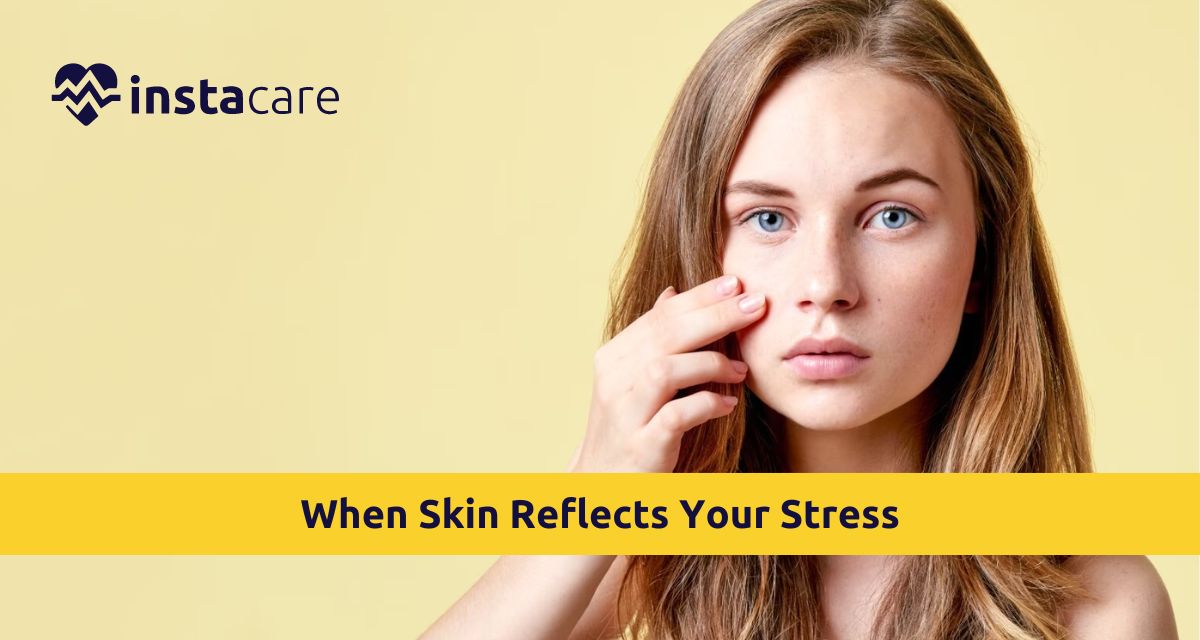 10 Ways Your Skin Reflects Your Stress — and How to Calm It