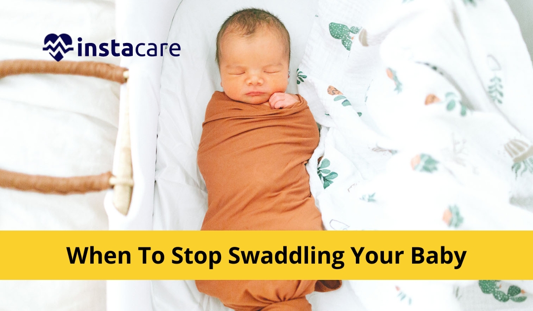 When to Stop Swaddling Your Baby?