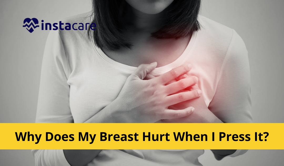 Why Does My Breast Hurt When I Press It? 11 Causes