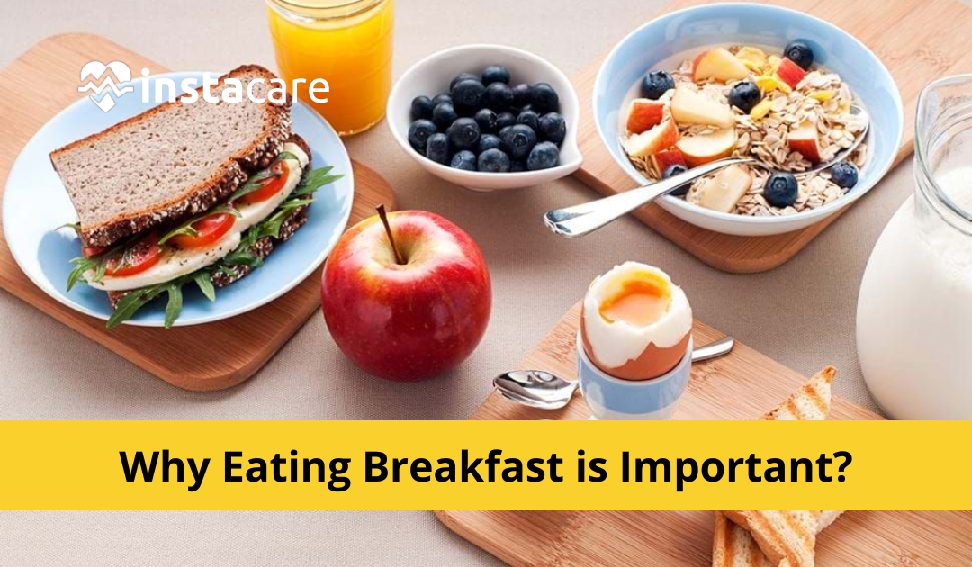 6 Reasons Why Eating Breakfast Is Important?